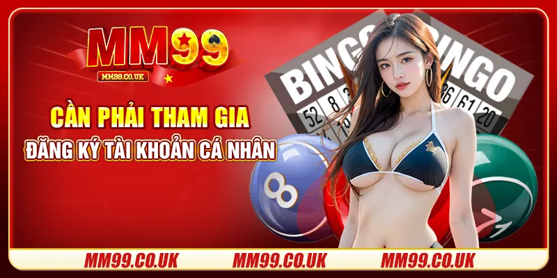 Cần phải tham gia đăng ký tài khoản cá nhân